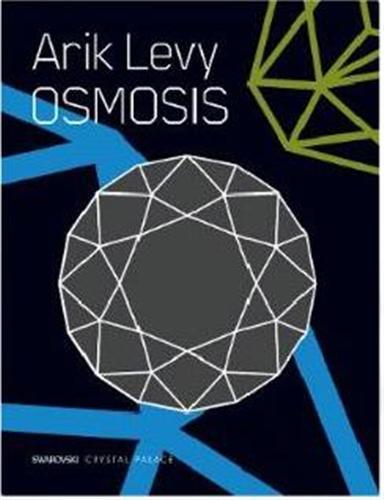 Arik Levy Osmosis /anglais