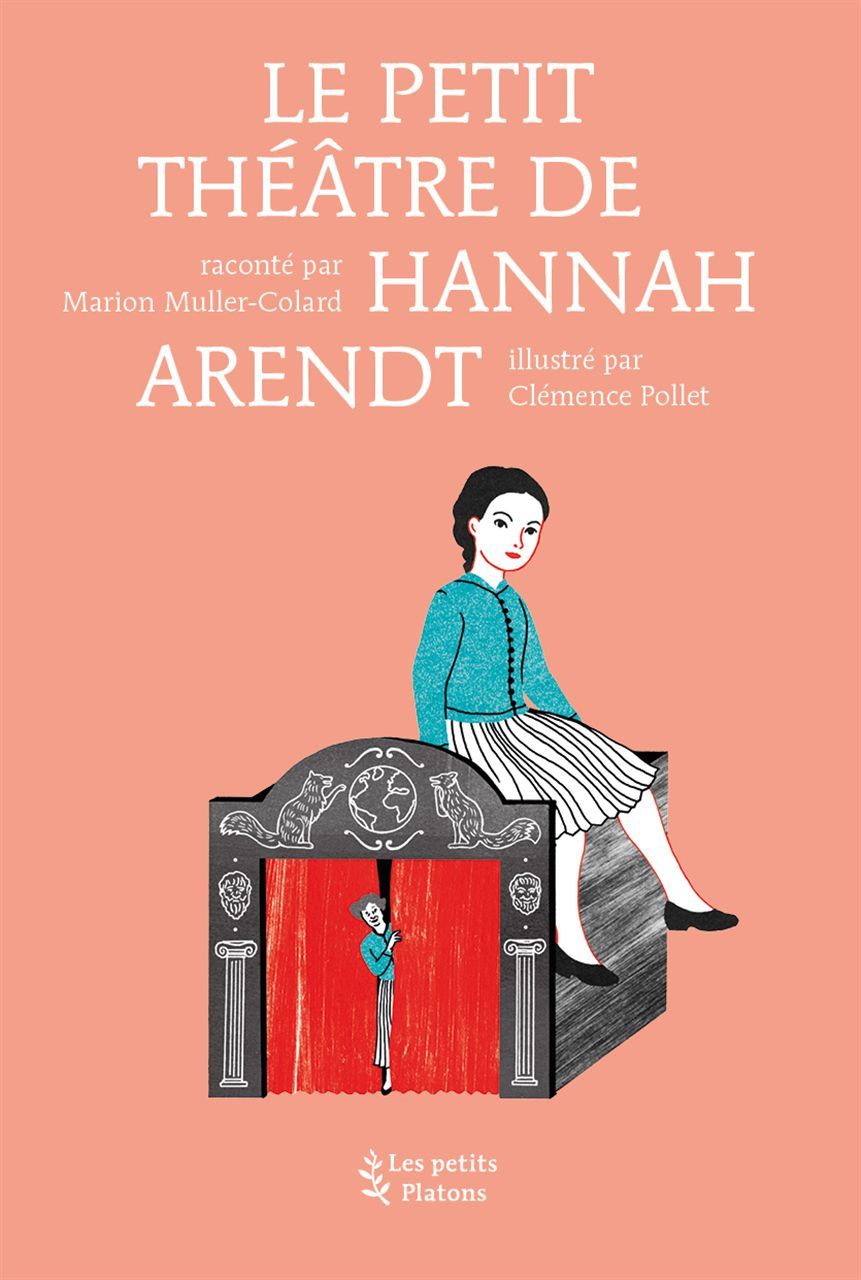 Le Petit théâtre de Hannah Arendt