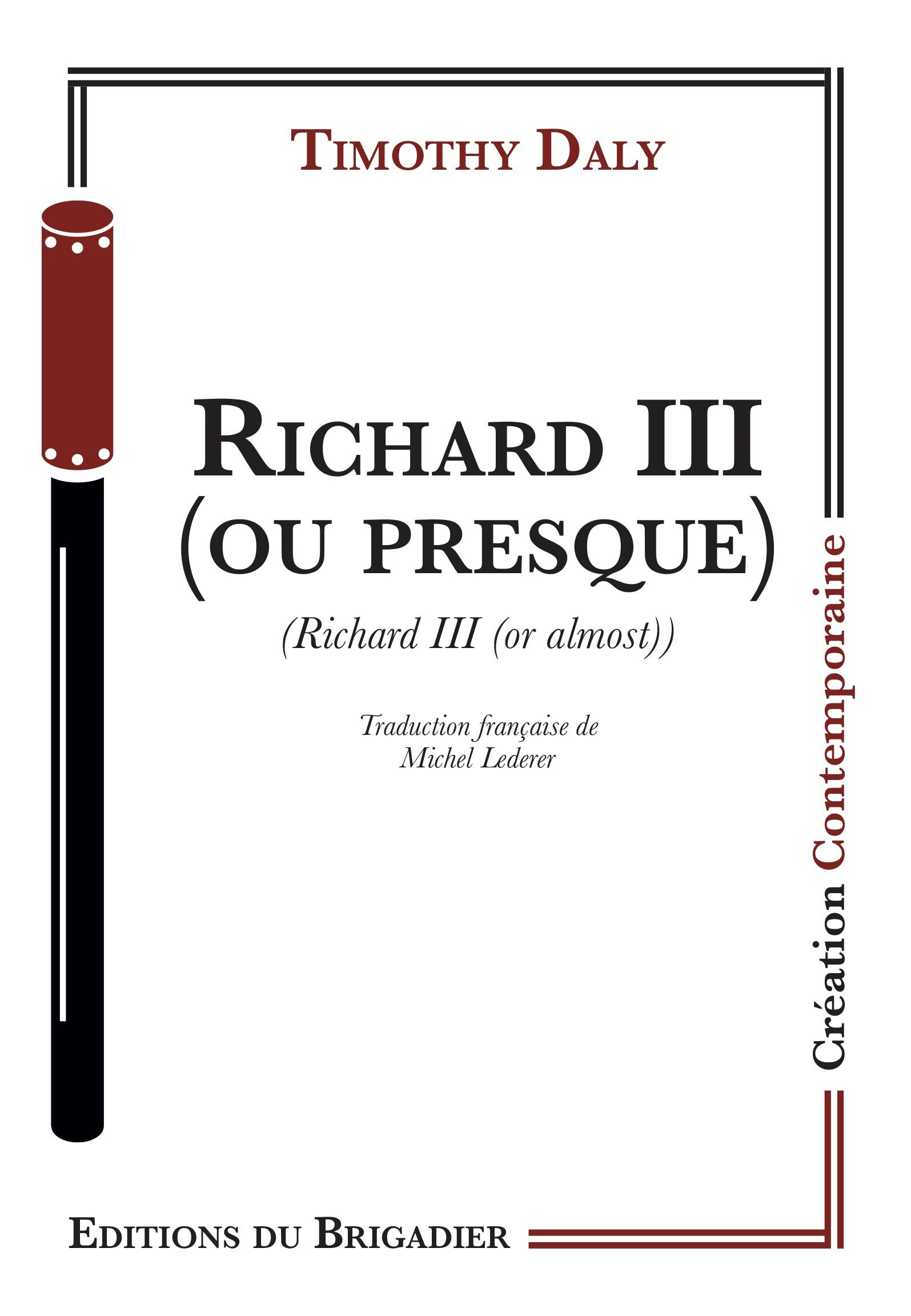 RICHARD III (OU PRESQUE)