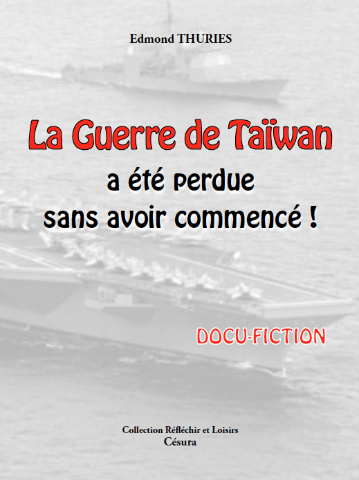 LA GUERRE DE TAÏWAN a été perdue sans avoir commencé