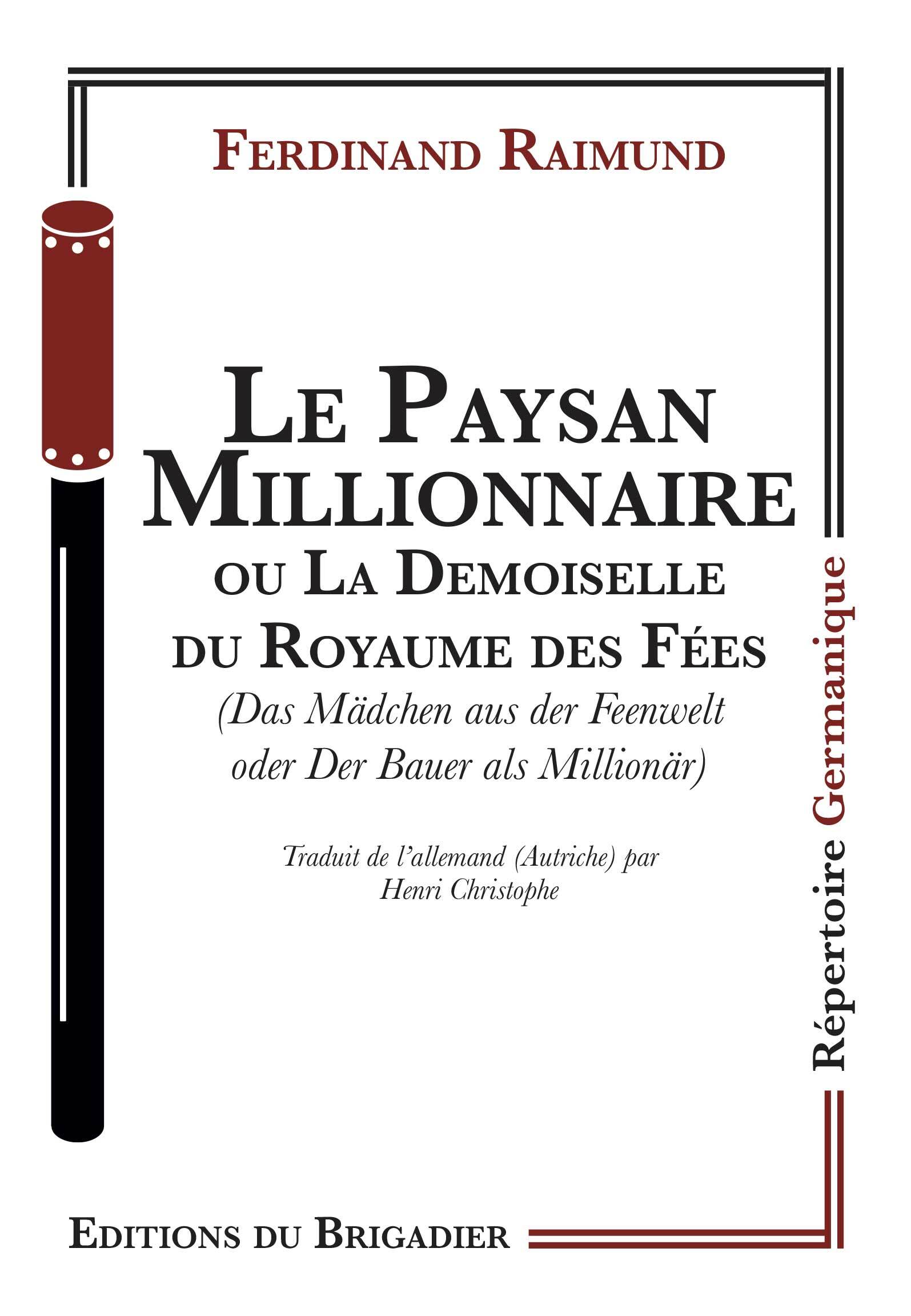 Le Paysan Millionnaire ou La Demoiselle du Royaume des Féés
