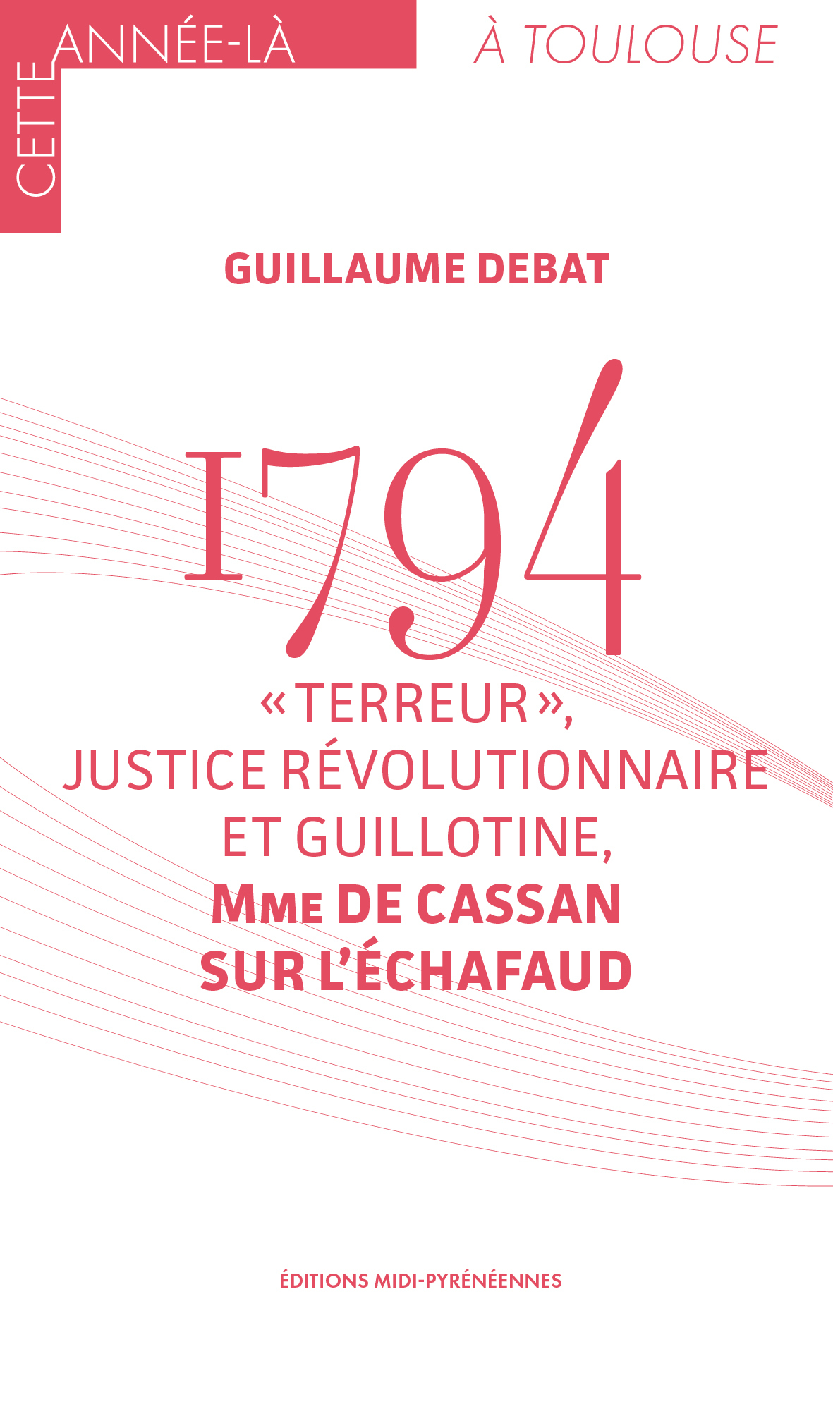 1794 Terreur, justice révolutionnaire et guillotine