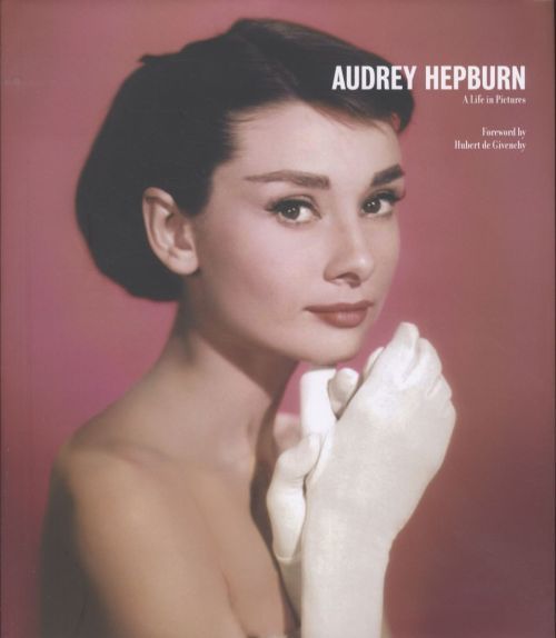 Audrey Hepburn : A Life in Pictures
