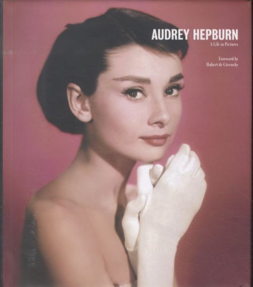 Audrey Hepburn: A Life in Pictures