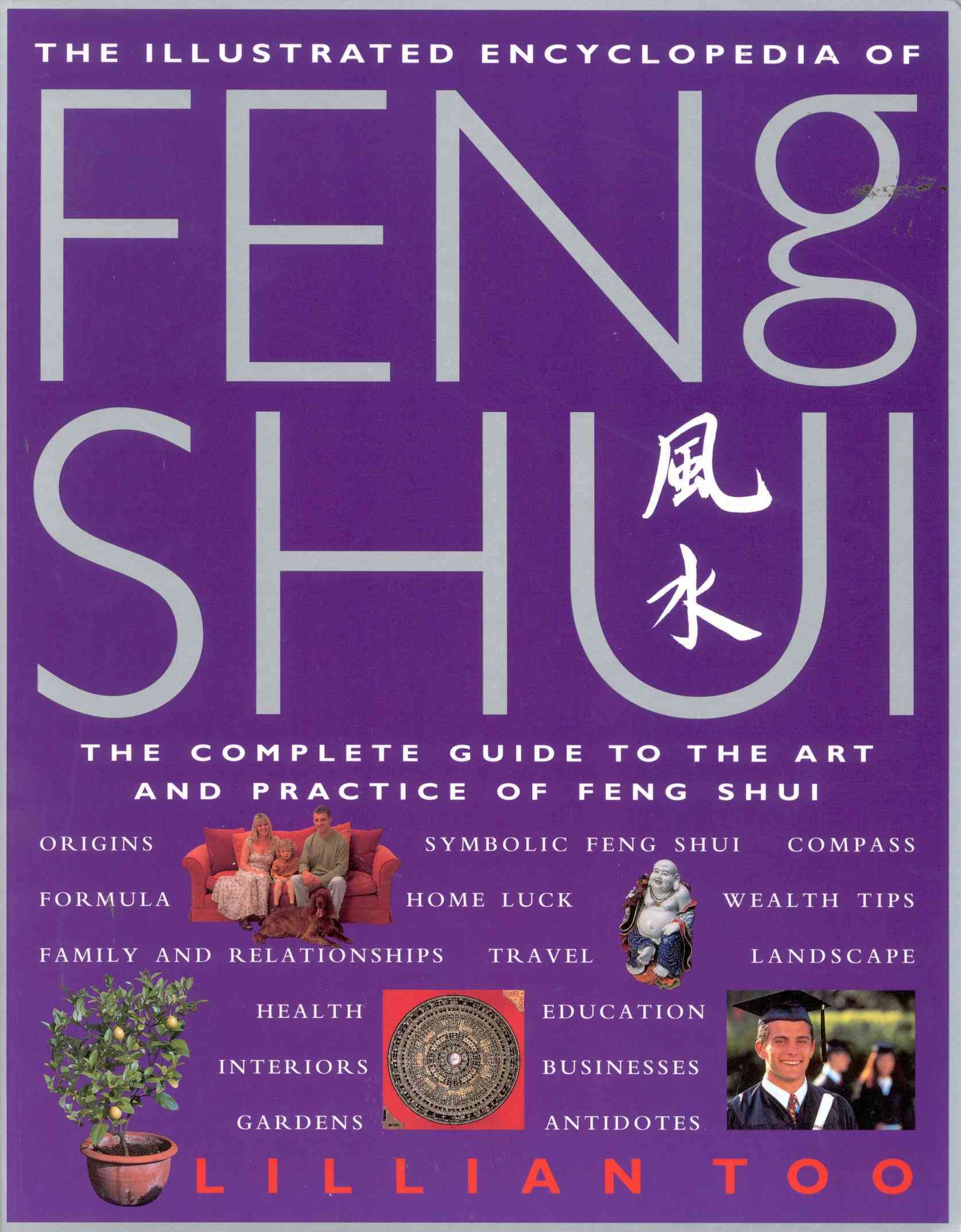 The Illustrated Encyclopedia of Feng Shui