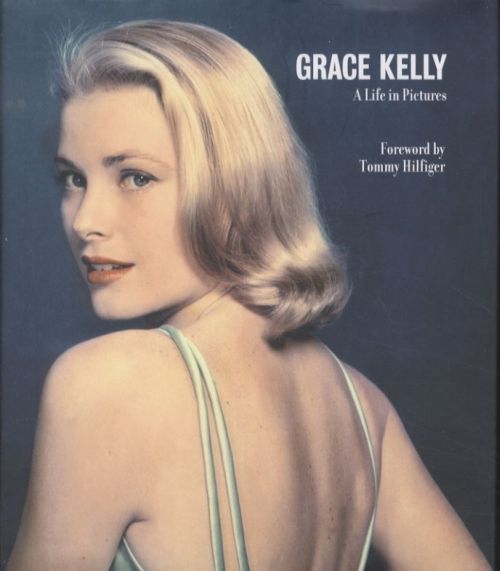Grace Kelly : A Life in Pictures