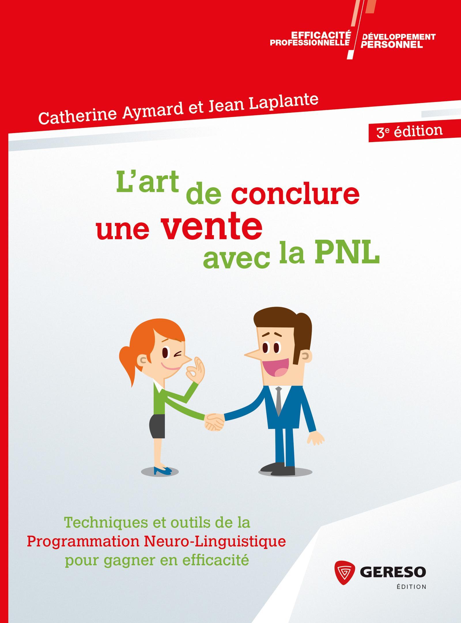 L ART DE CONCLURE UNE VENTE AVEC LA PNL