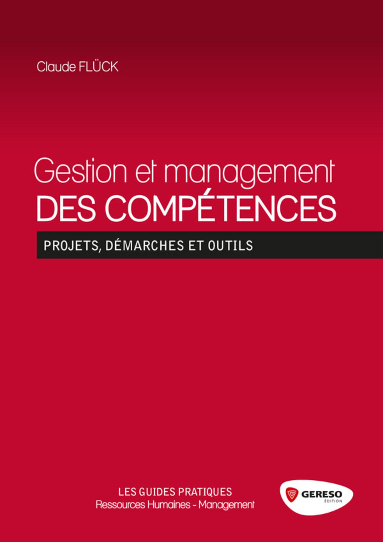 GESTION ET MANAGEMENT DES COMPETENCES   PROJETS DEMARCHES ET OUTILS