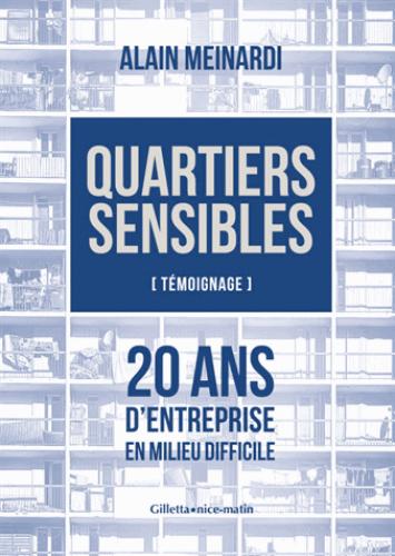 Quartiers sensibles - témoignage, 20 ans d'entreprise en milieu difficile