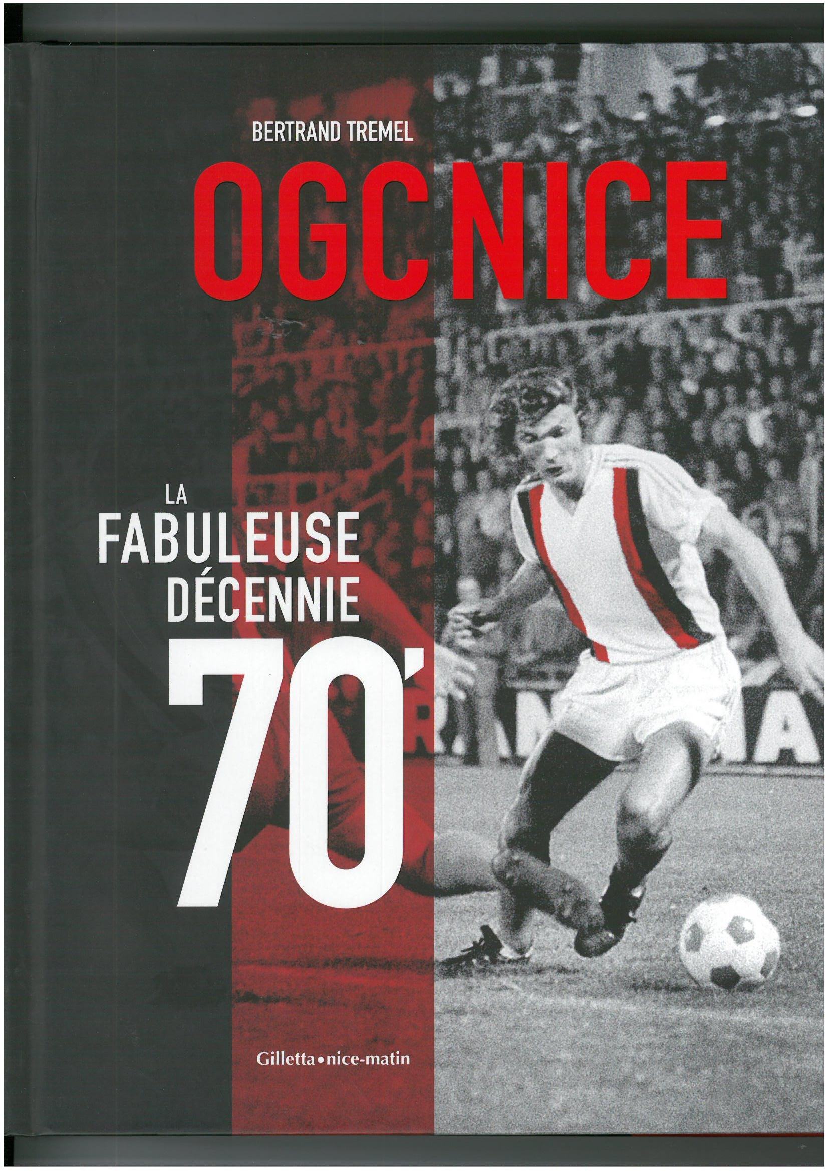 OGC Nice, la fabuleuse décennie '70
