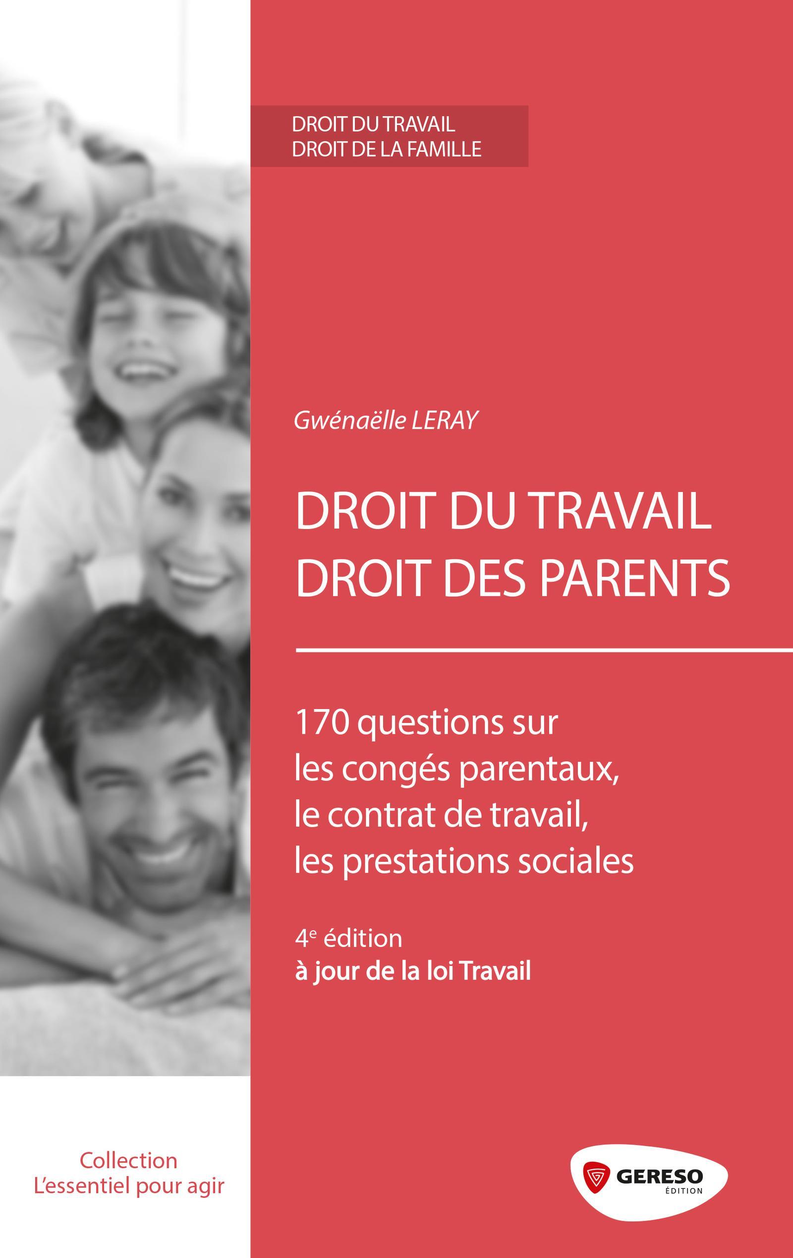 DROIT DU TRAVAIL DROIT DES PARENTS