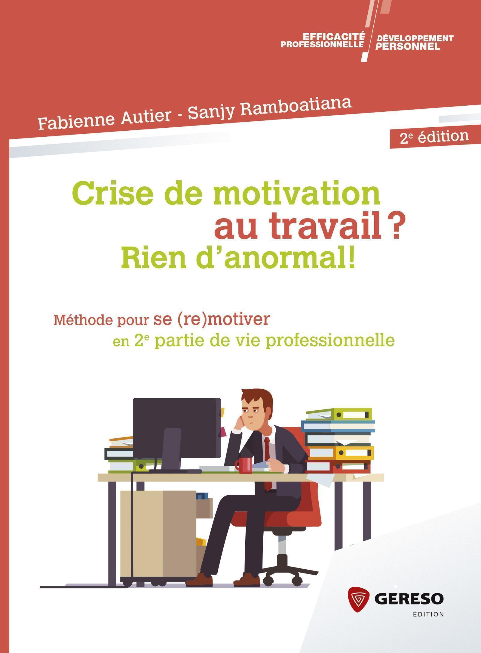 Crise de motivation au travail ? Rien d'anormal !