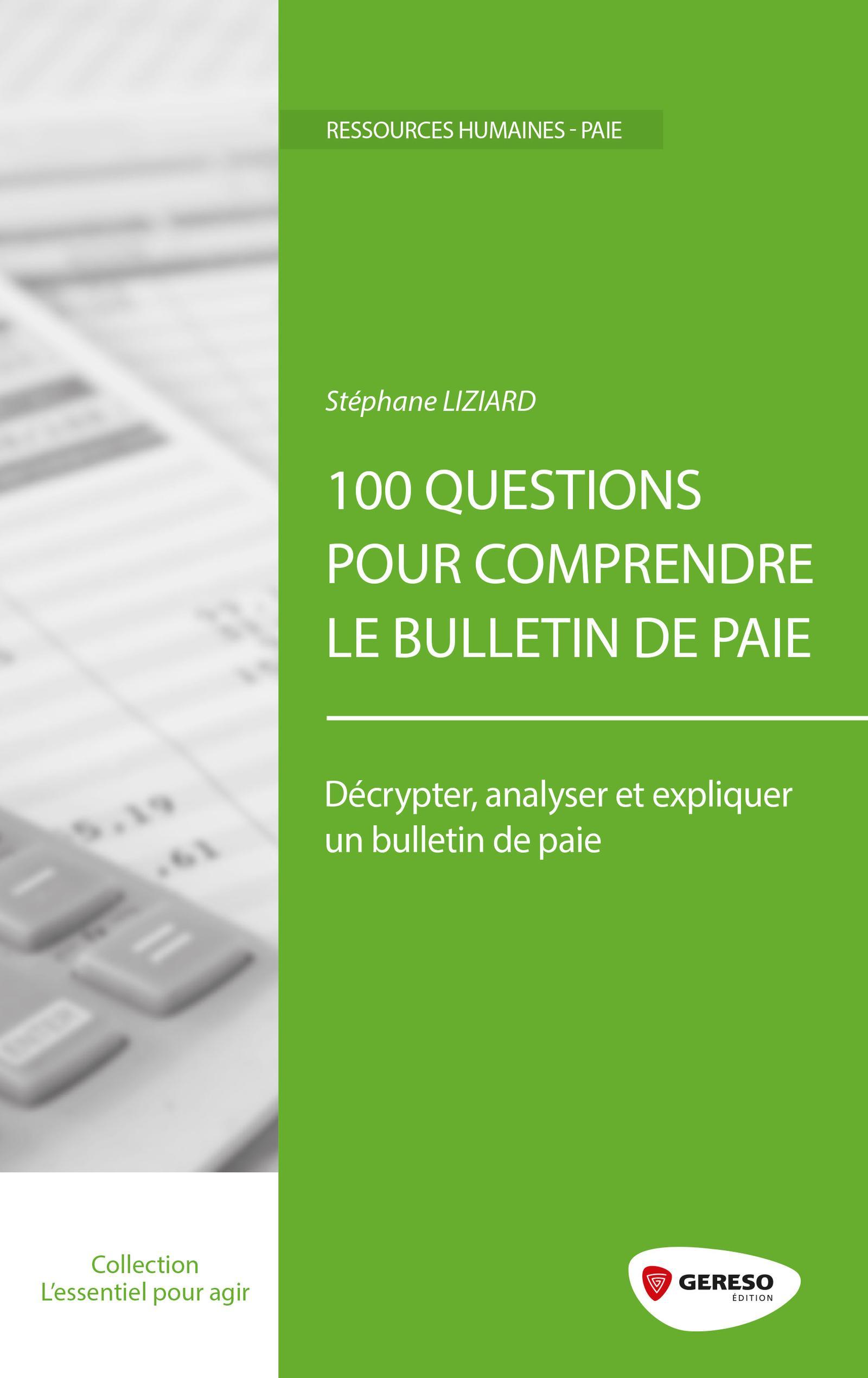 100 QUESTIONS POUR COMPRENDRE LE BULLETIN DE PAIE