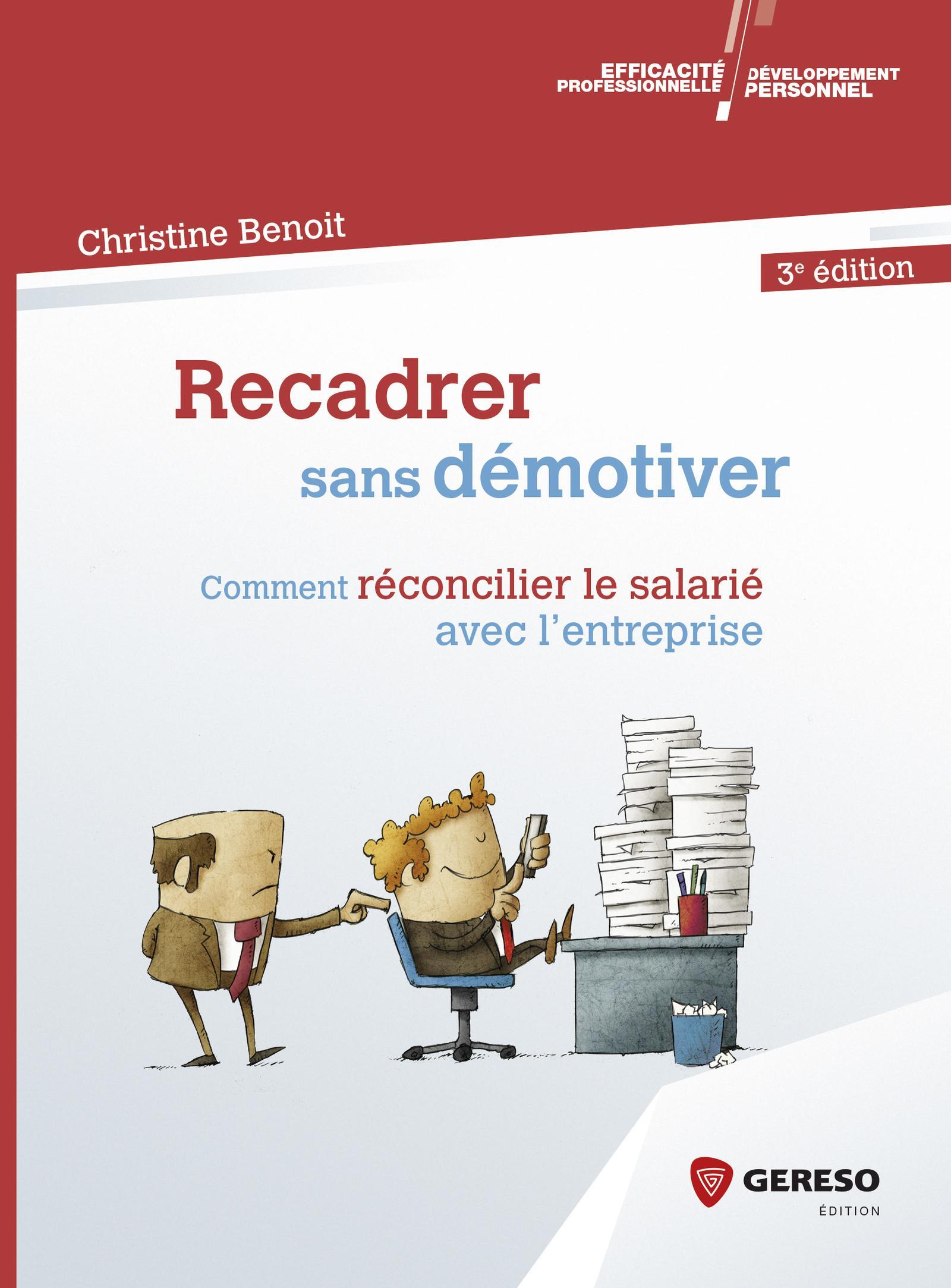 RECADRER SANS DEMOTIVER