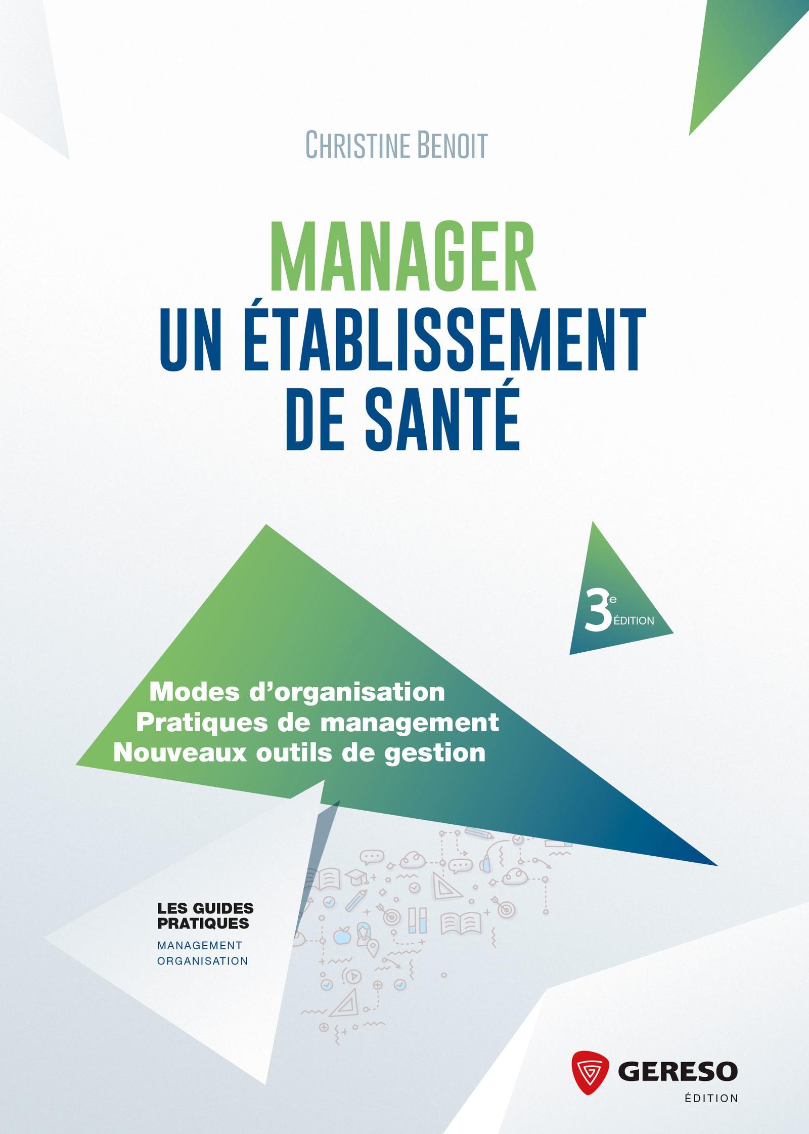 MANAGER UN ETABLISSEMENT DE SANTE