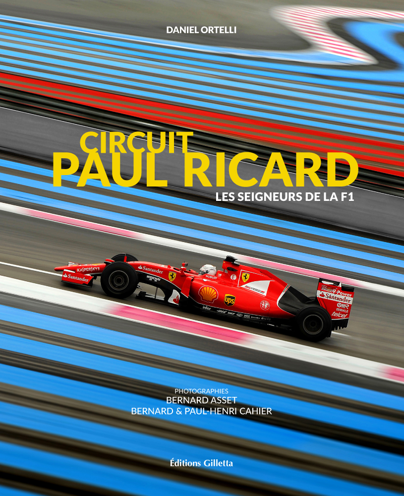 Circuit Paul Ricard, les seigneurs de la F1