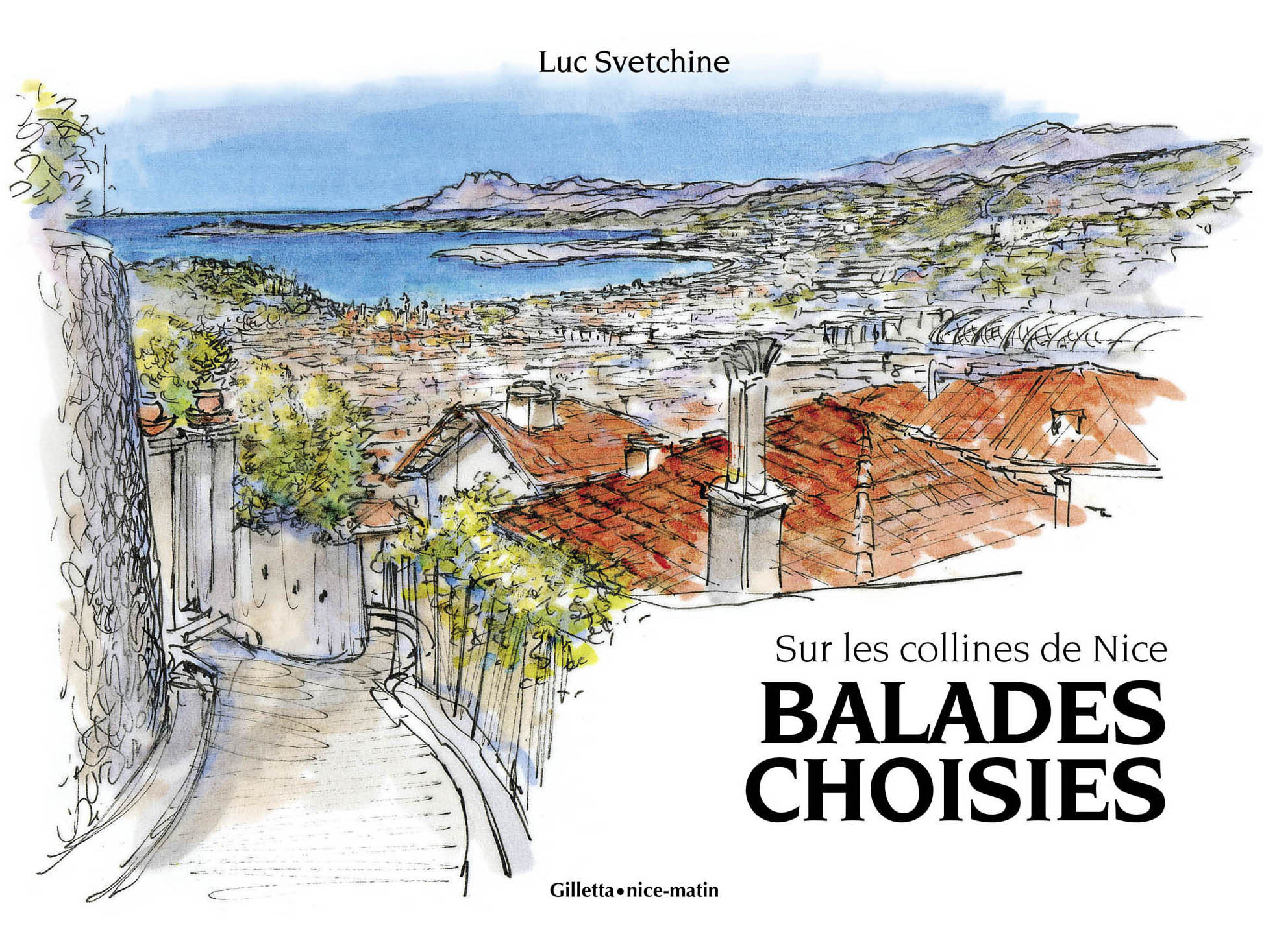 Balades choisies - sur les collines de Nice