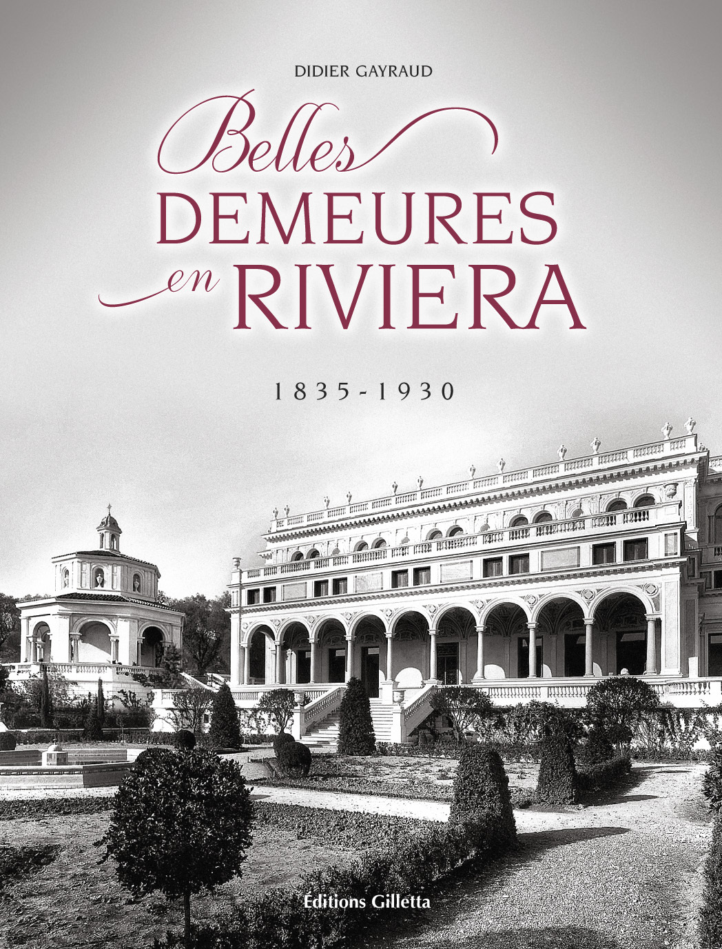 Belles demeures en Riviera 1835-1930