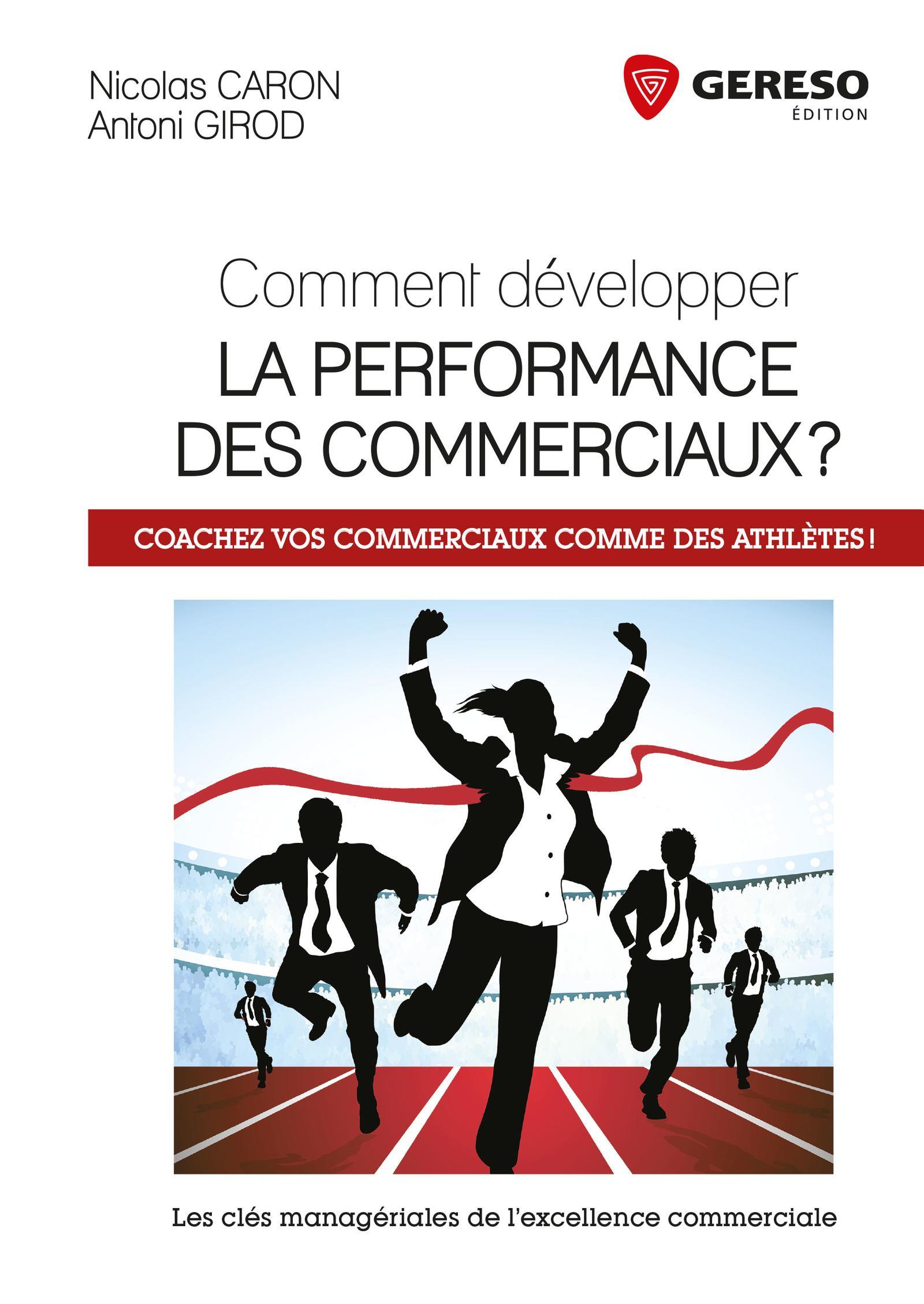 COMMENT DEVELOPPER LA PERFORMANCE DES COMMERCIAUX  COACHEZ VOS COMMERCIAUX COMME