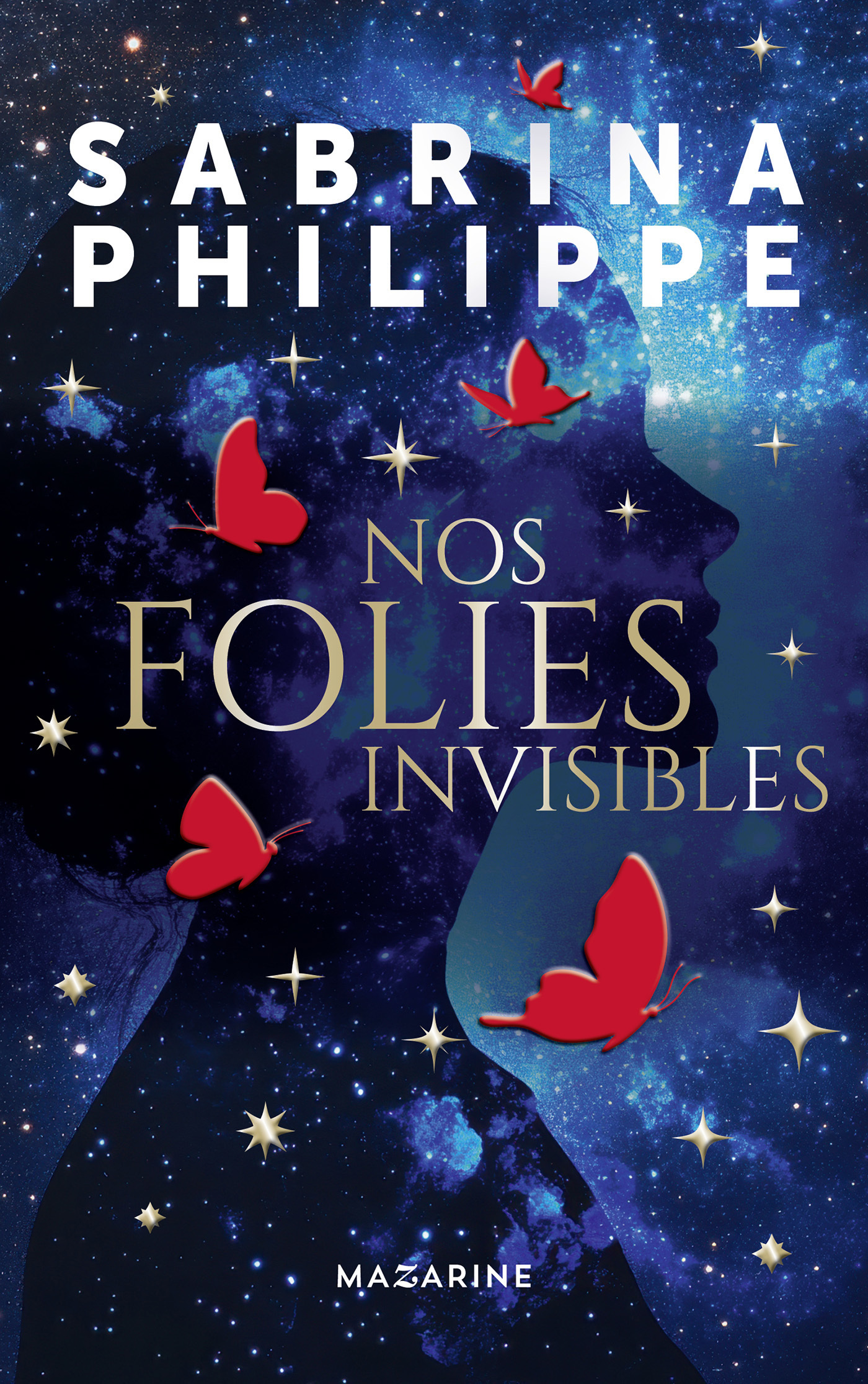 Nos folies invisibles