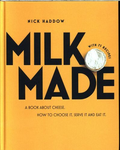 Milk. Made: A Book About Cheese
