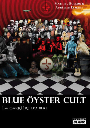 BLUE OYSTER CULT - La carriere du mal