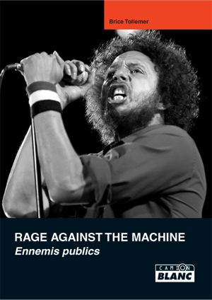 RAGE AGAINST THE MACHINE Enemis publics