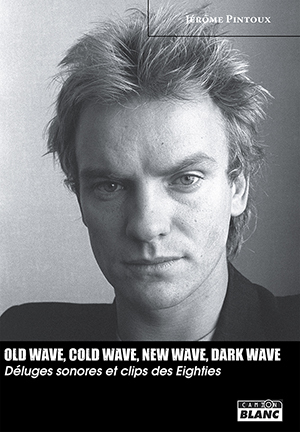 OLD WAVE, COLD WAVE, NEW WAVE, DARK WAVE