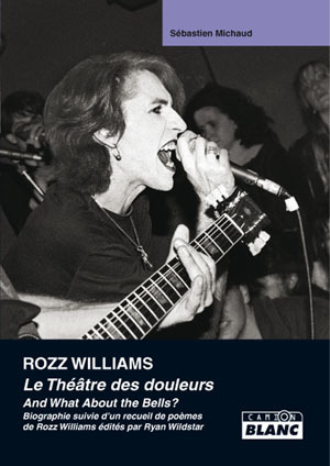 ROZZ WILLIAMS Le théâtre des douleurs