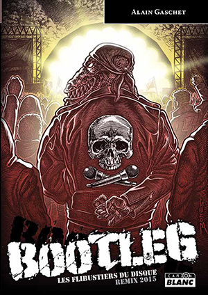BOOTLEG Les flibustiers du disque