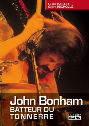 JOHN BONHAM - Batteur du tonnerre