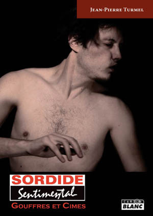 SORDIDE SENTIMENTAL - Gouffres et Cimes