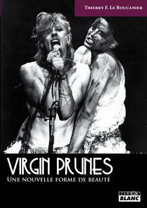 VIRGIN PRUNES - Une nouvelle forme de beauté
