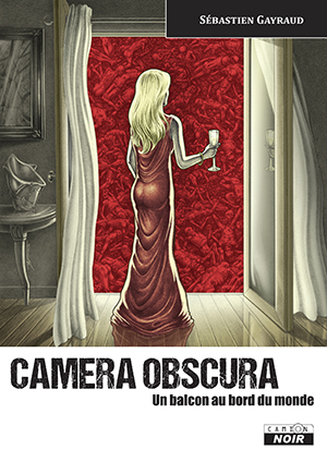 CAMERA OBSCURA Un balcon au bord du monde