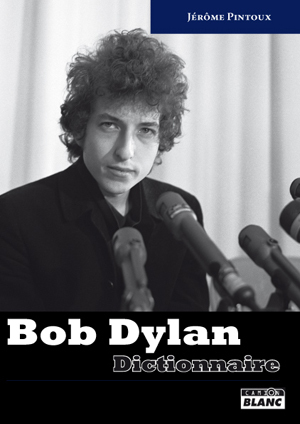 BOB DYLAN - Dictionnaire