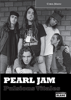 PEARL JAM - Pulsions vitales