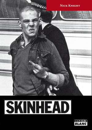 SKINHEAD - Instantanés d'une subculture britannique