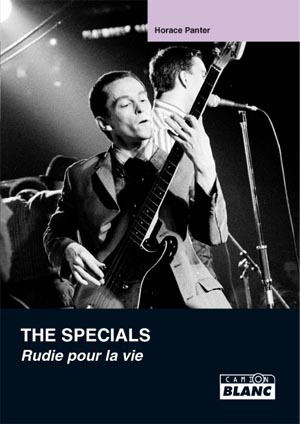THE SPECIALS Rudie pour la vie