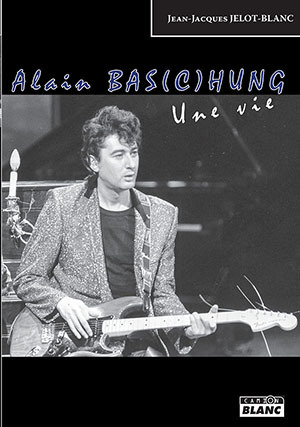 ALAIN BAS(C)HUNG Une vie