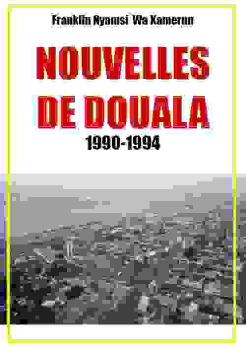 Nouvelles de Douala 1990-1994