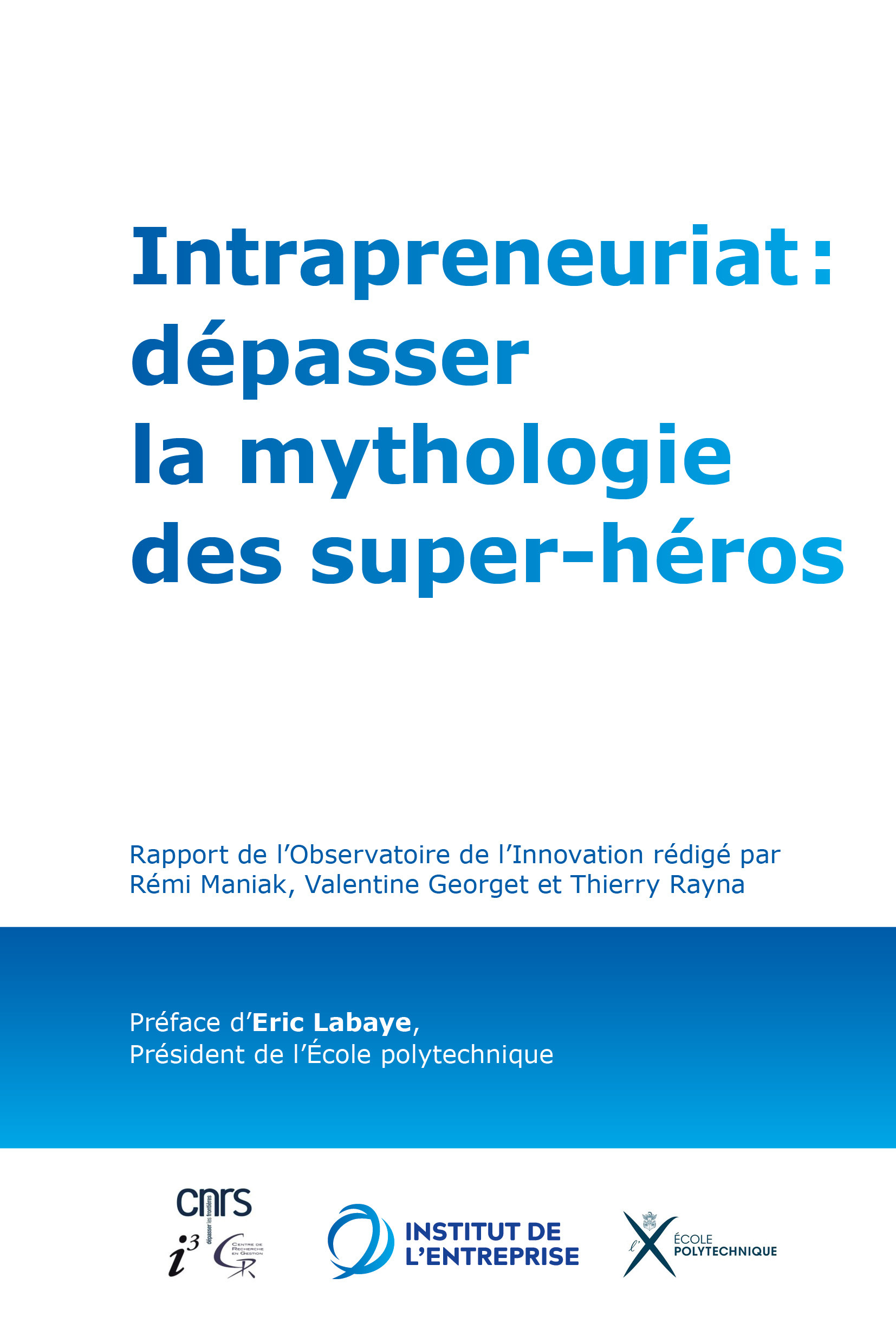 Intrapreneuriat, dépasser la mythologie des super-héros
