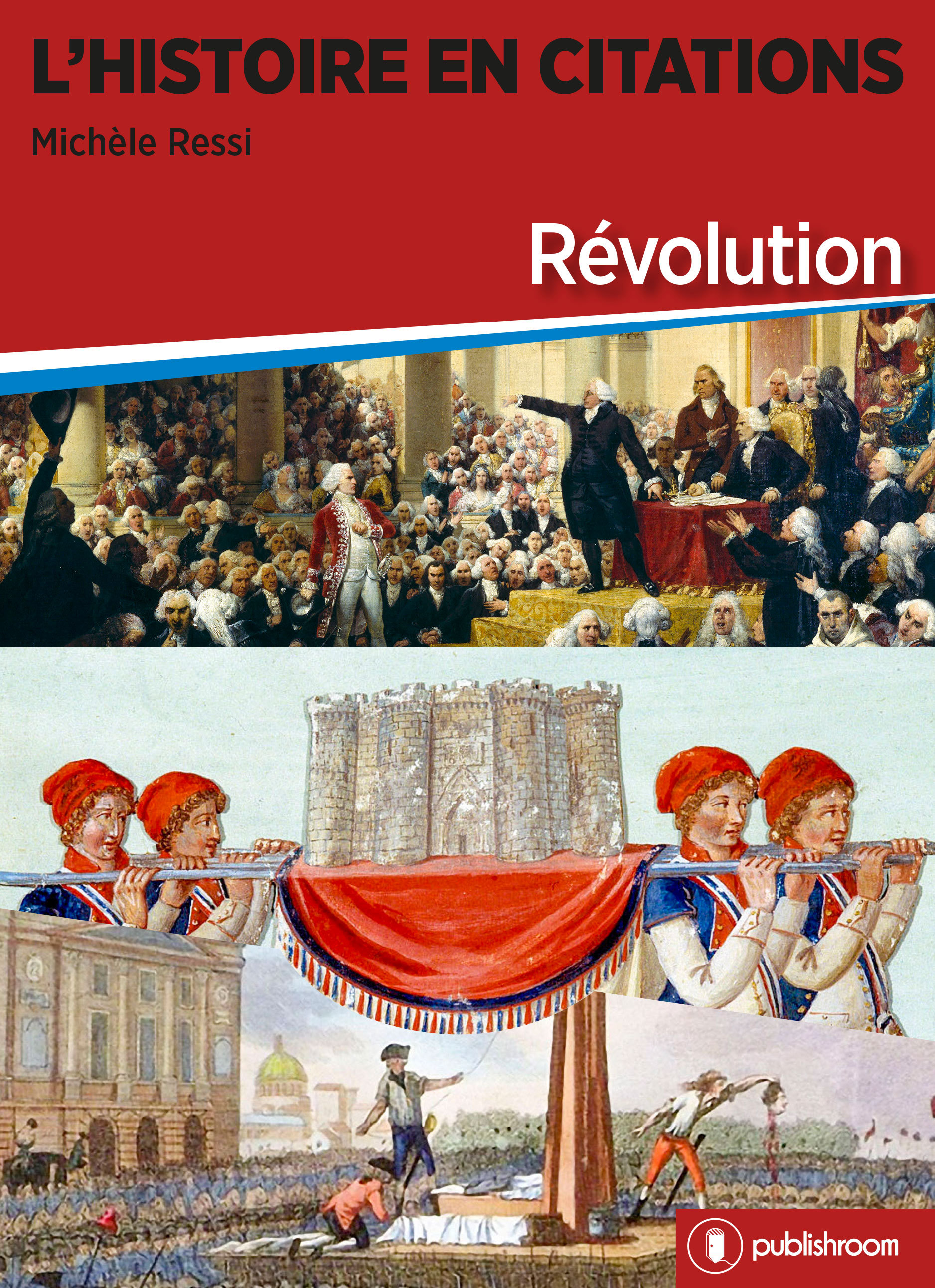 L HISTOIRE EN CITATIONS - REVOLUTION