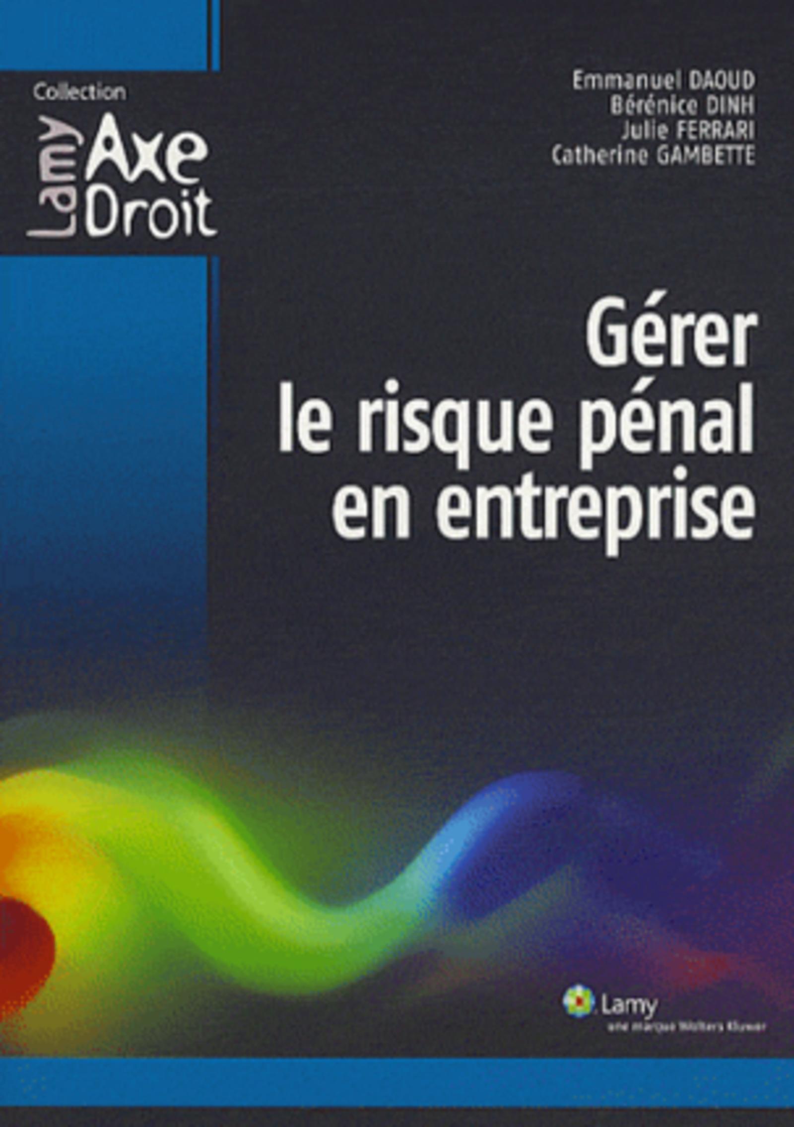 Gérer le risque pénal en entreprise