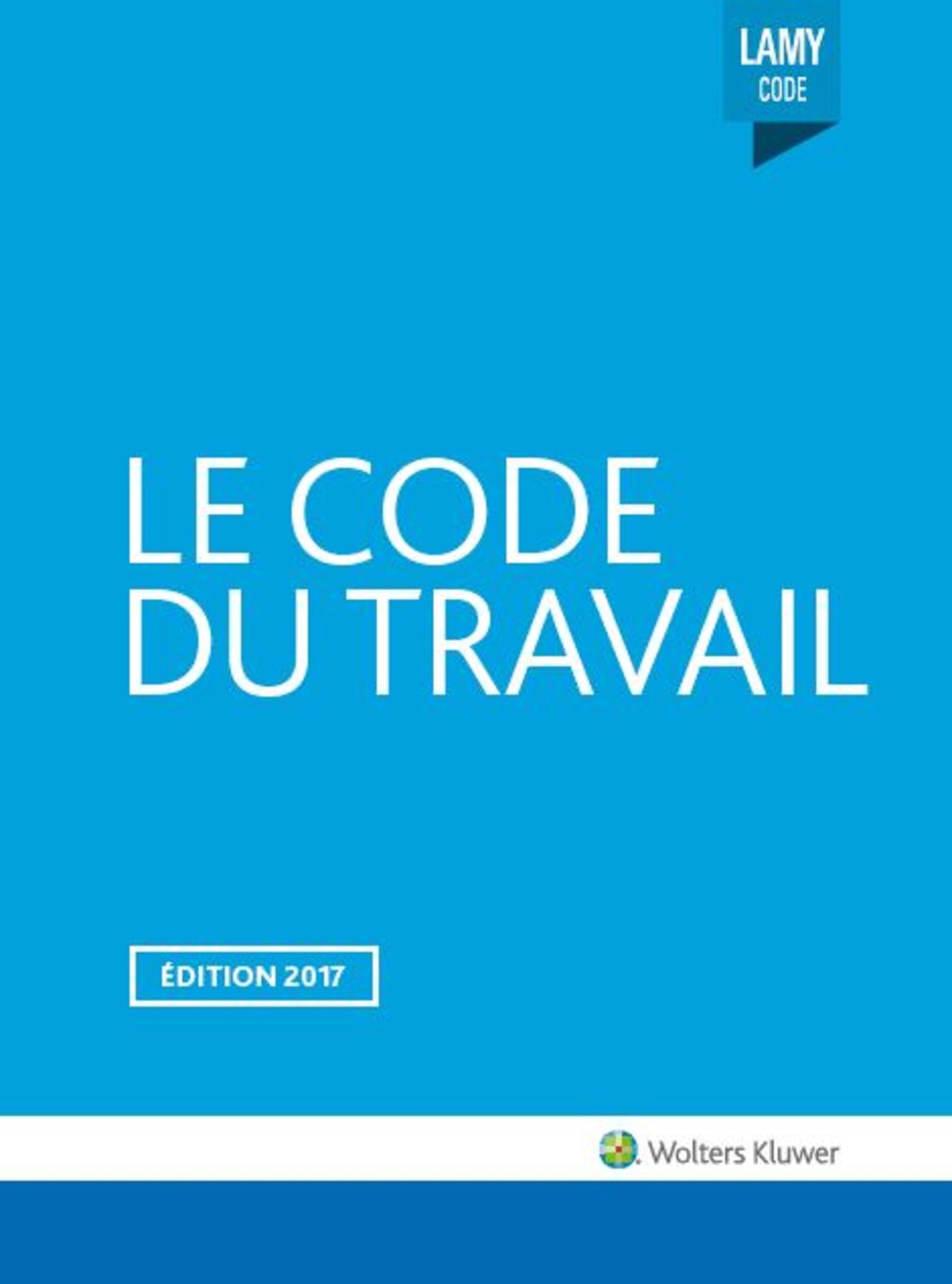 LE CODE DU TRAVAIL 2017