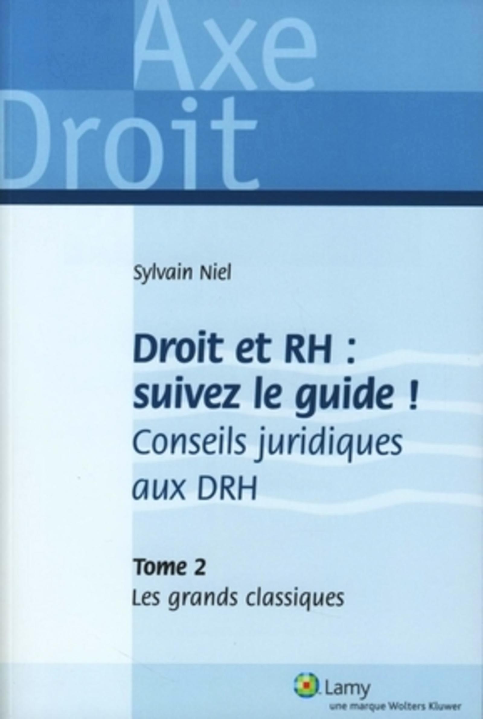 Droit et Rh : suivez le guide - Tome 2