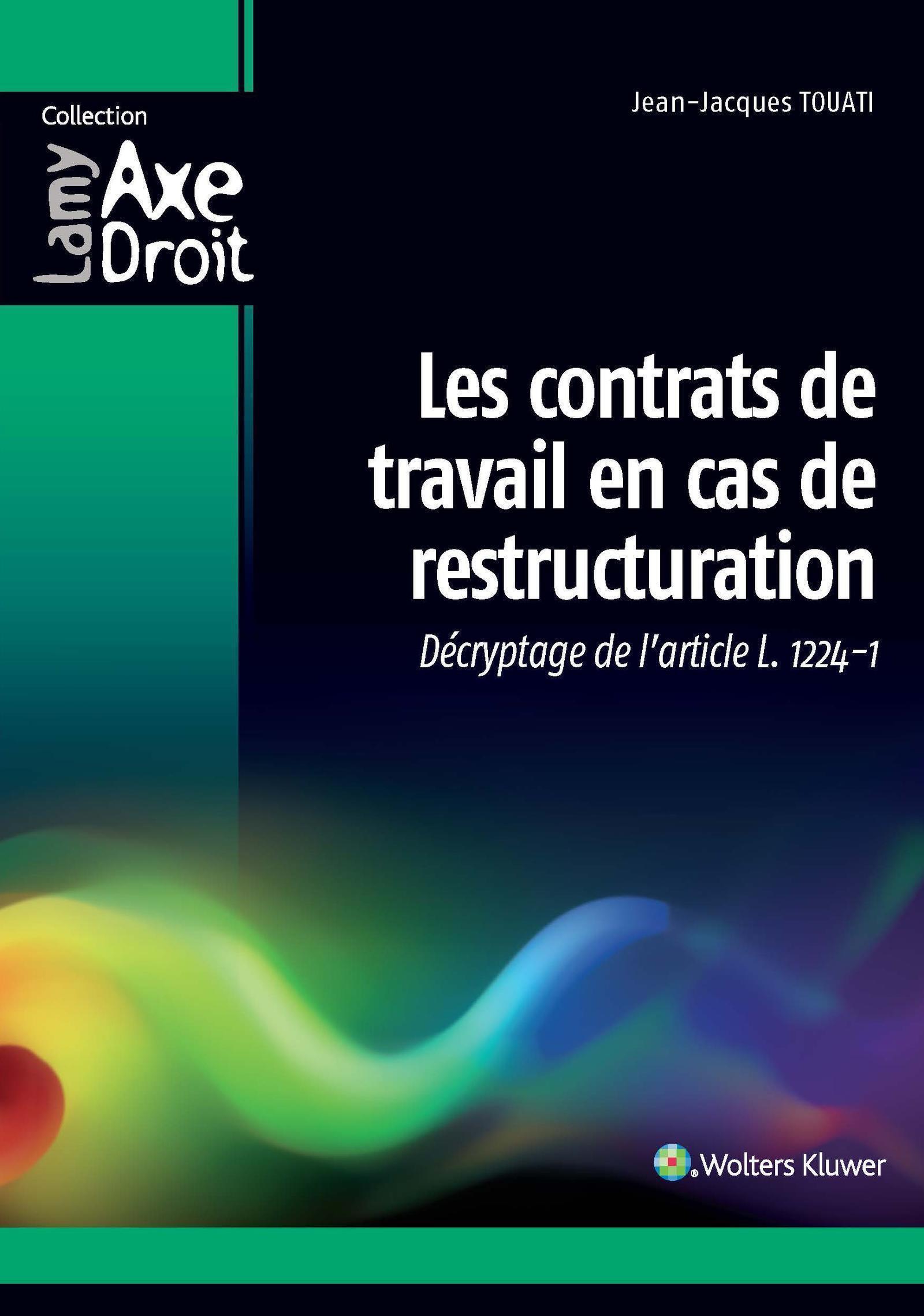 Les contrats de travail en cas de restructuration