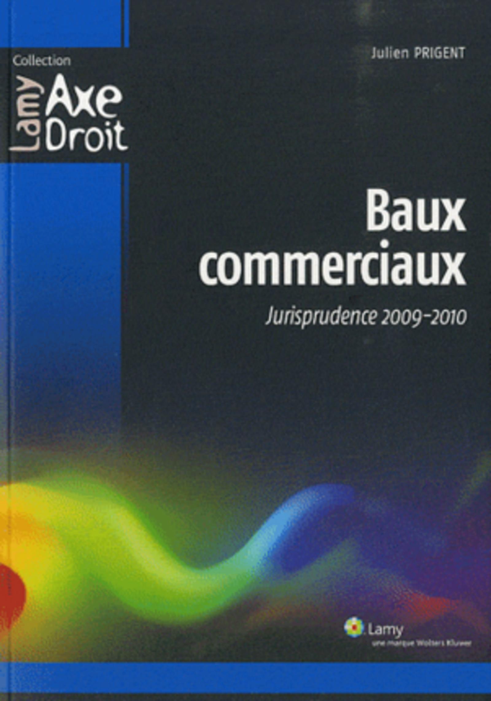 BAUX COMMERCIAUX. JURISPRUDENCE 2009-2010