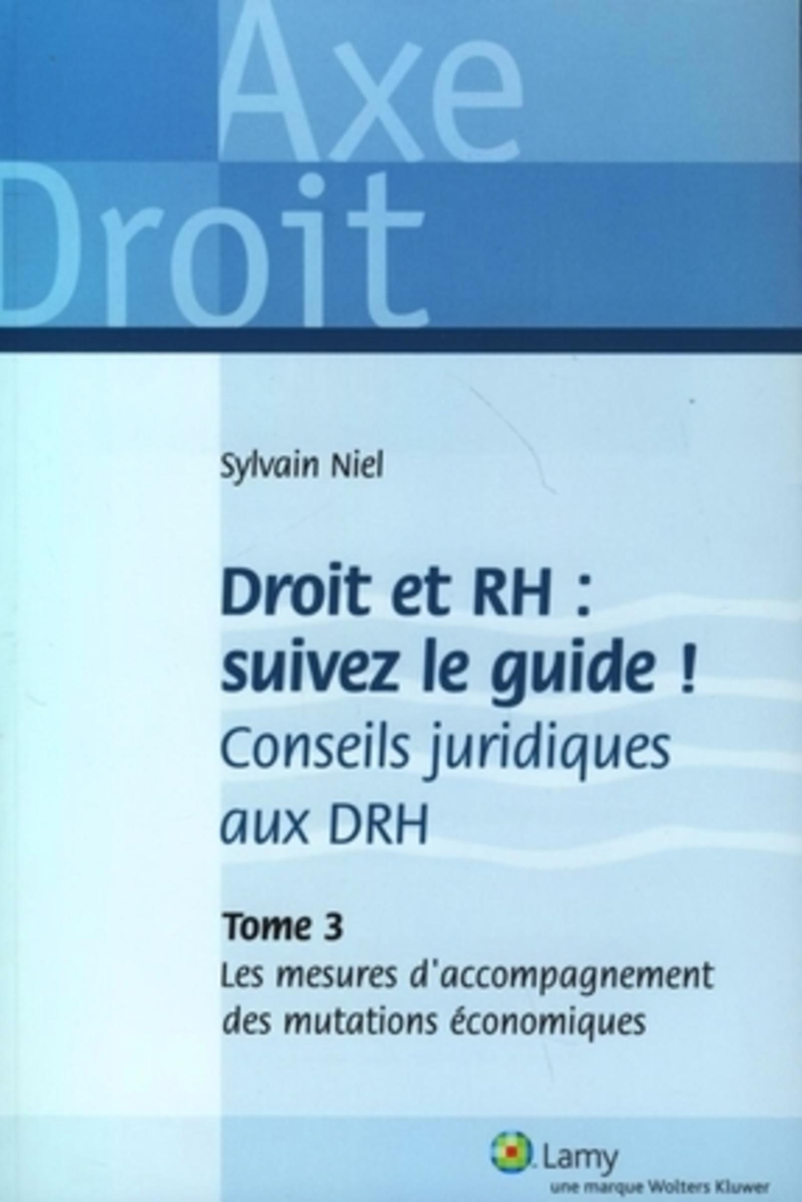 Droit et RH : suivez le guide !  - Tome 3