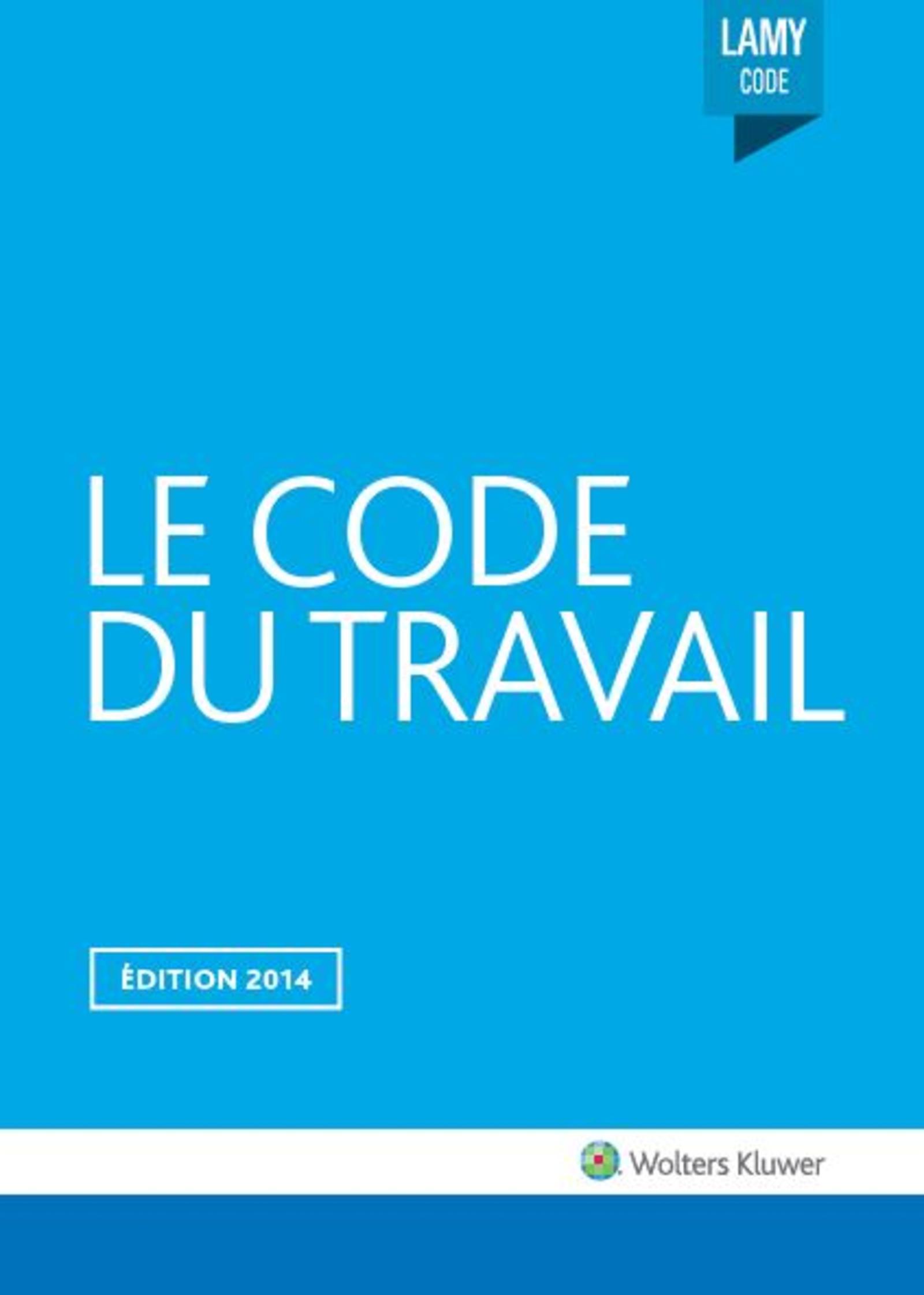LE CODE DU TRAVAIL 2014