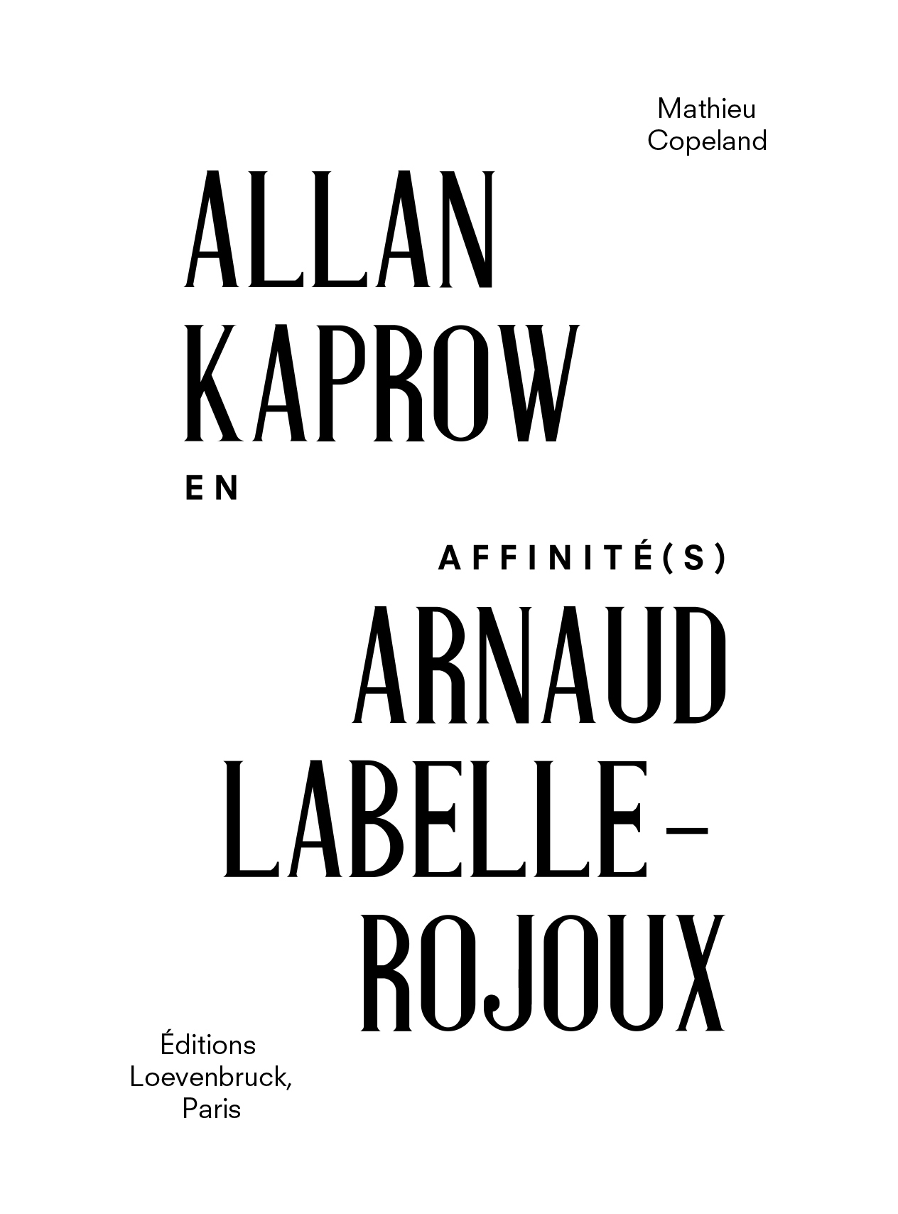 Allan Kaprow/Arnaud Labelle-Rojoux